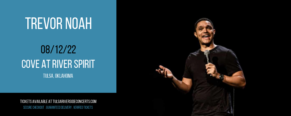Trevor Noah at Cove At River Spirit tickets Trevor Noah at Cove At River Spirit