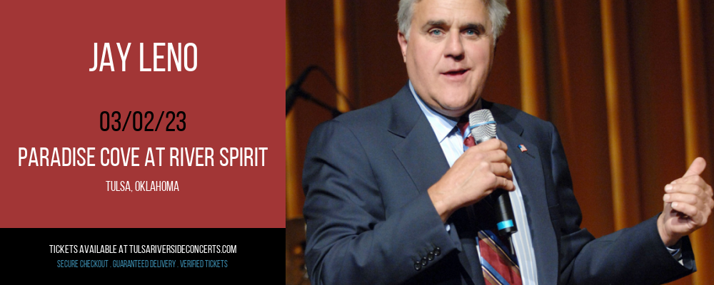 Jay Leno at Cove At River Spirit tickets Jay Leno at Cove At River Spirit