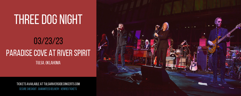Three Dog Night at Cove At River Spirit tickets Three Dog Night at Cove At River Spirit