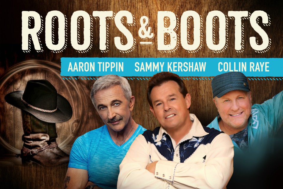 Roots and Boots: Sammy Kershaw, Collin Raye & Aaron Tippin at Cove At River Spirit