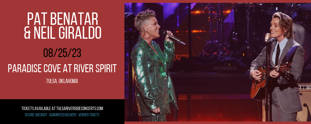 Pat Benatar & Neil Giraldo at Cove At River Spirit tickets Pat Benatar & Neil Giraldo at Cove At River Spirit