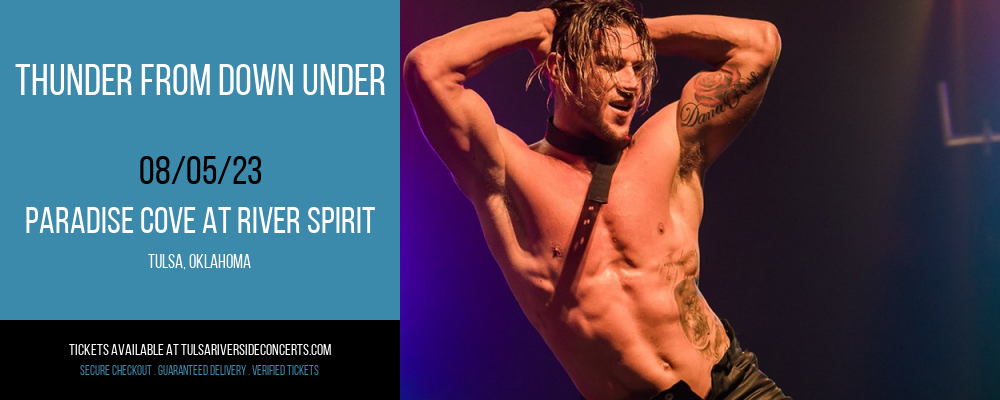 Thunder From Down Under at Cove At River Spirit tickets Thunder From Down Under at Cove At River Spirit
