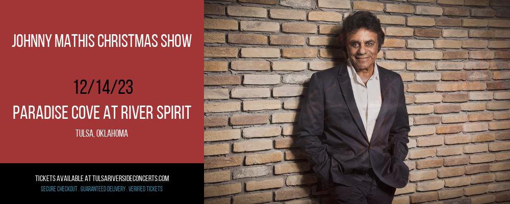 Johnny Mathis Christmas Show at Paradise Cove At River Spirit