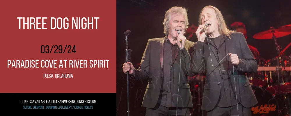 Three Dog Night at Paradise Cove At River Spirit