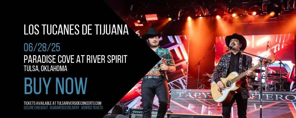 Los Tucanes De Tijuana at Paradise Cove At River Spirit