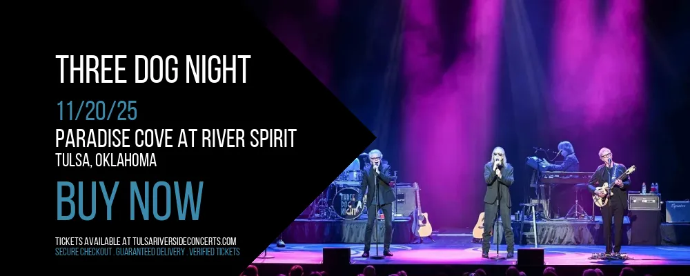 Three Dog Night at Paradise Cove At River Spirit